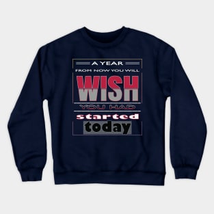 January 2023. Motivational saying. Crewneck Sweatshirt